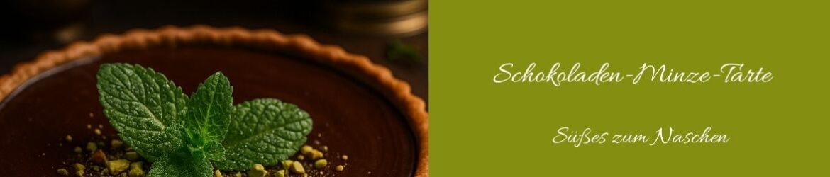 13 - Schoko-Minz-Tarte (1)